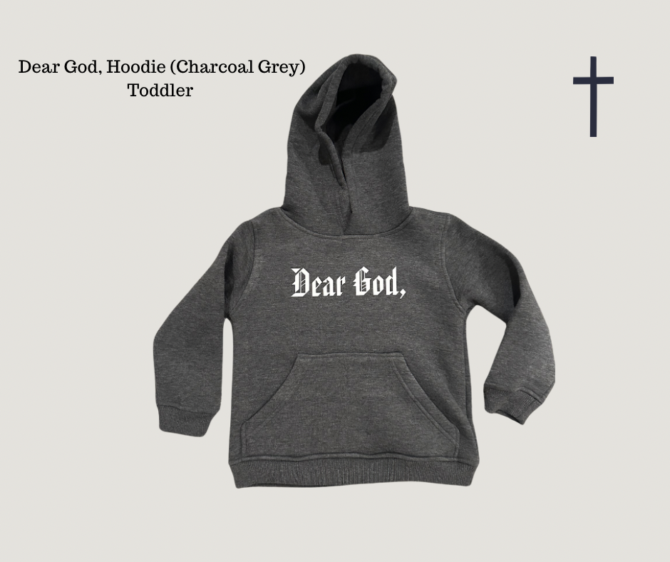 Dear God, Hoodie (Charcoal Grey)