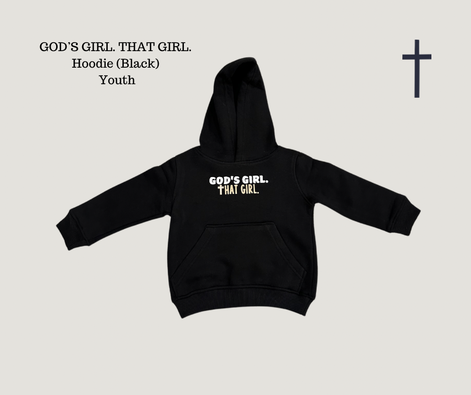 GOD'S GIRL. THAT GIRL. Hoodie (Youth)