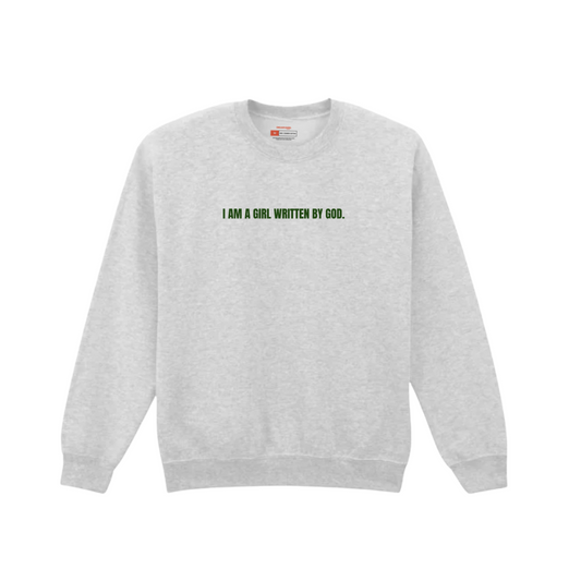 I Am A Girl Written By God Crew Neck