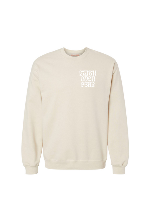 Faith Over Fear Sweatshirt